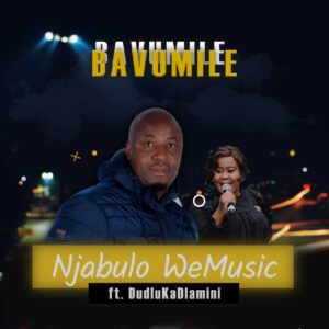Njabulo weMusic - Bavumile.mp3