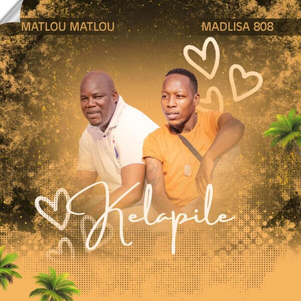 Matlou Matlou & Madlisa 808-Kelapile