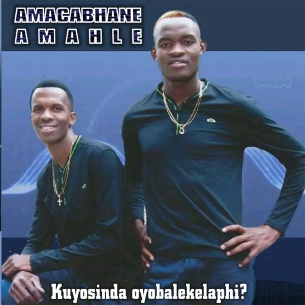Amacabhane Amahle  - Kuyosida Oyobalekelaphi (12 Tracks - Album)