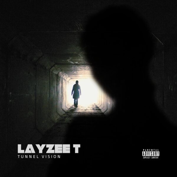Layzee T- Tunnel vision(Single)
