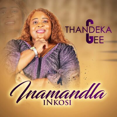 Thandeka Gee -Inamandla Inkosi.mp3