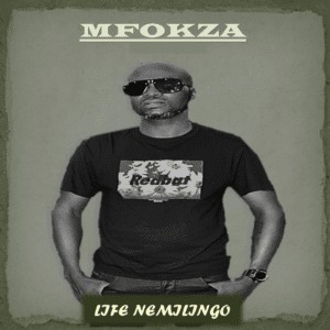 Mfokza - Life Nemilingo (EP)