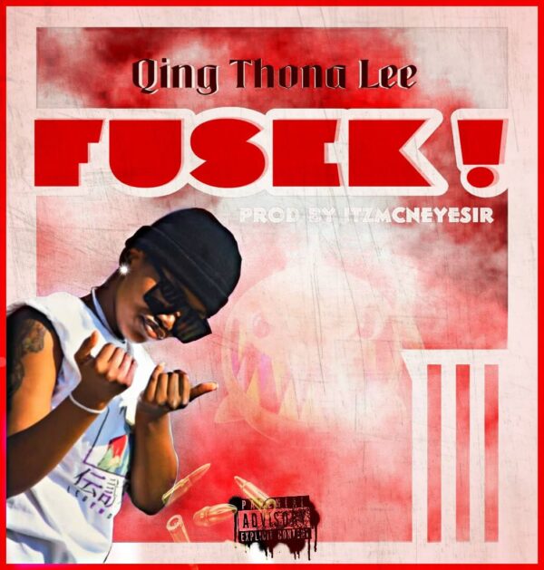 Qing Thona Lee - FUSEK!