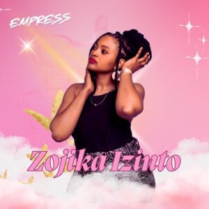 Empress - Zojika Izinto
